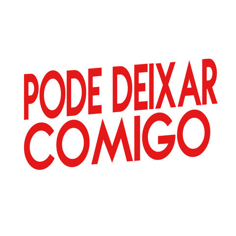 Pode Deixar Comigo