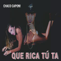 Que Rica Tu Ta