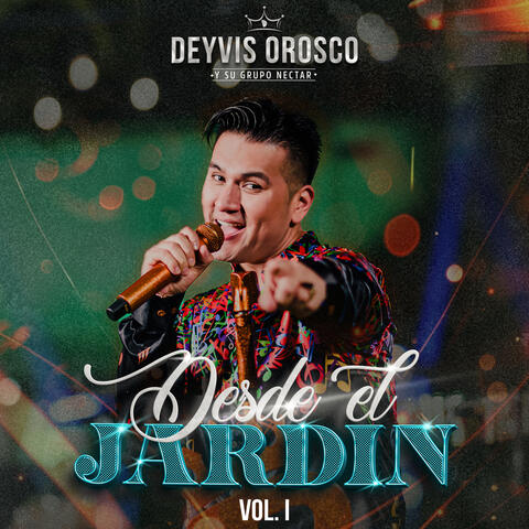 Desde el Jardín, Vol. I
