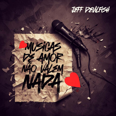 Músicas de Amor Não Valem Nada