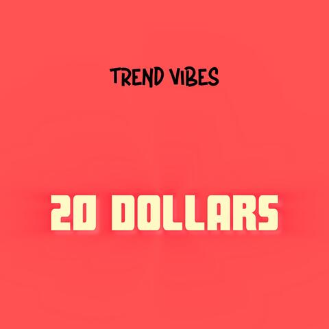20 Dollars