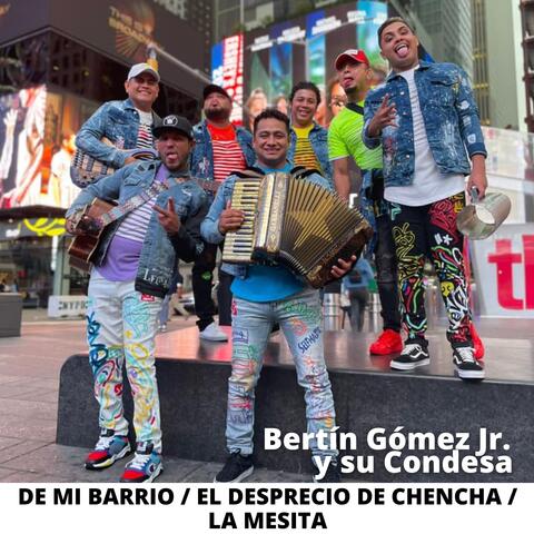 De Mi Barrio / El Desprecio De Chencha / La Mesita