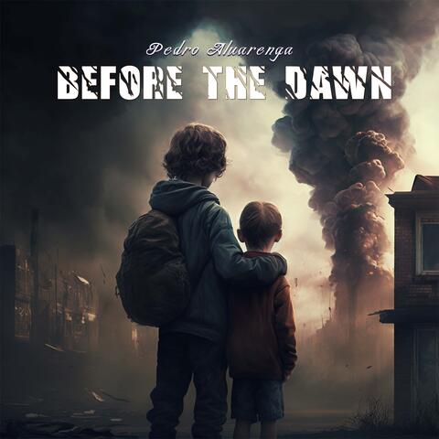 Before the Dawn
