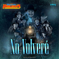 No Volveré (En Vivo 45 Aniversario)