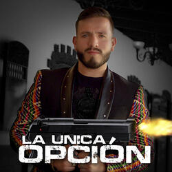 La Única Opción