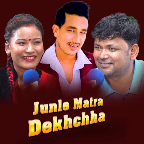 Junle Matra Dekhchha