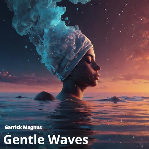 Gentle Waves