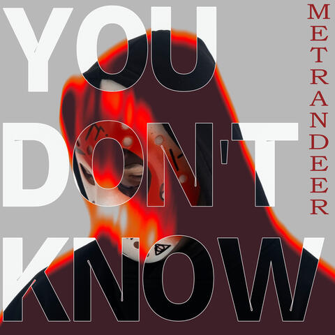 You Don't Know