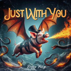 Just with You