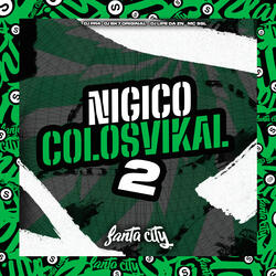 Nigico Colosvikal, Vol. 2
