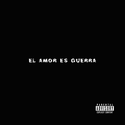 El Amor Es Guerra