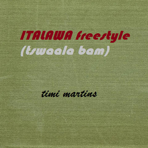 Italawa Freestyle (Tswala Bam)