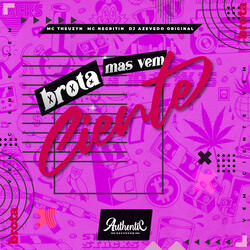 Brota Mas Vem Ciente