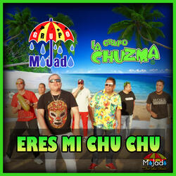 Eres Mi Chu Chu