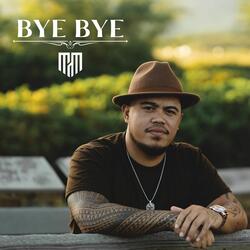 Bye Bye