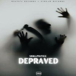 Depraved