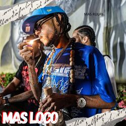 Mas Loco Mas Rulay
