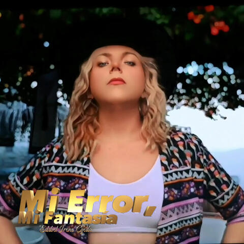 Mi Error, Mi Fantasía