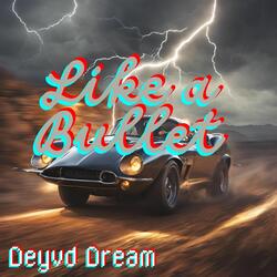 Like a Bullet