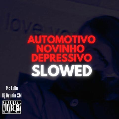 Automotivo Novinho Depressivo (Slowed)