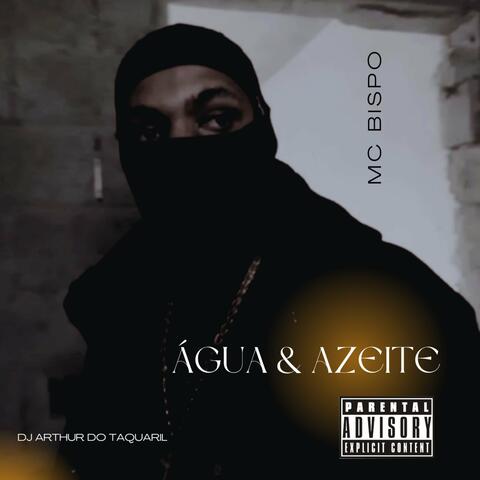 Água & Azeite