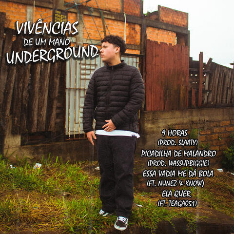 Vivências de um Mano Underground
