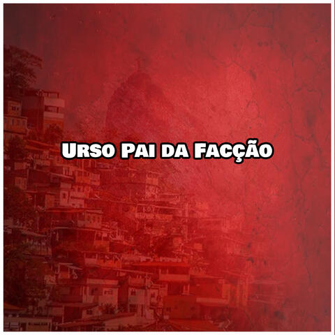 Urso Pai da Facção