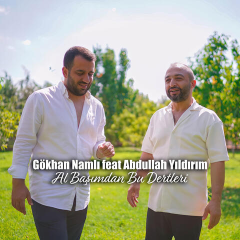 Al Başımdan Bu Dertleri