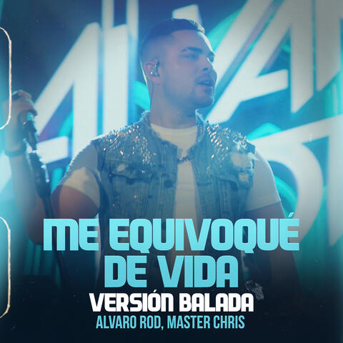 Me Equivoqué De Vida