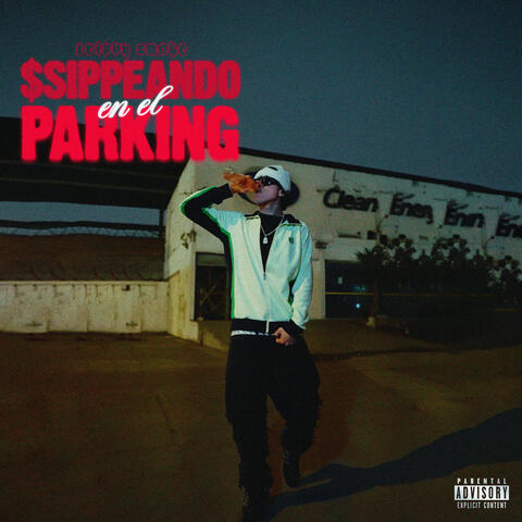 $SIPPEANDO EN EL PARKING
