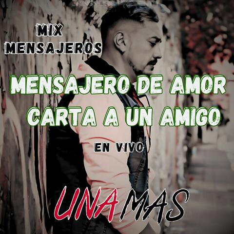 Mensajero de Amor / Carta a un Amigo
