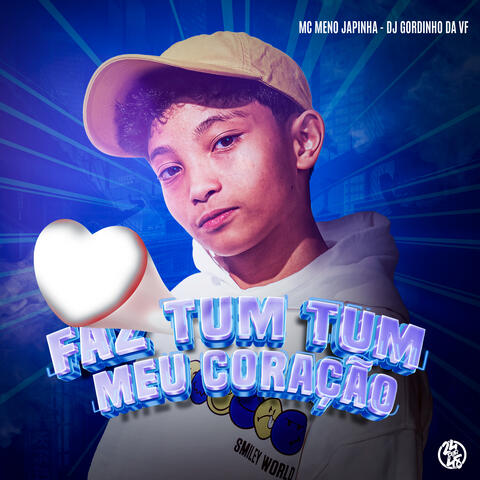 Faz Tum Tum, Meu Coracão