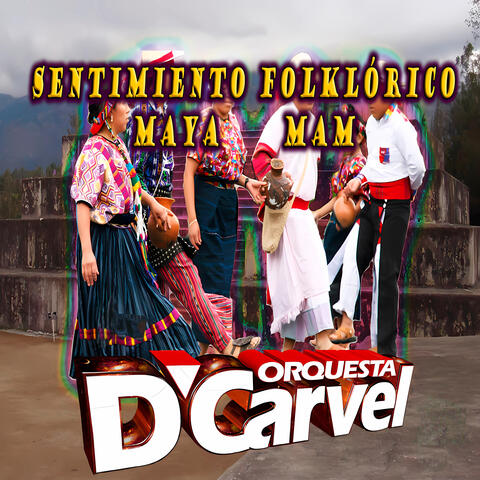 Sentimiento Folklórico Maya Mam