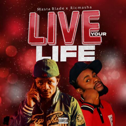 Live Your Life