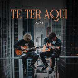 Te Ter Aqui