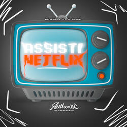 Assisti Netflix