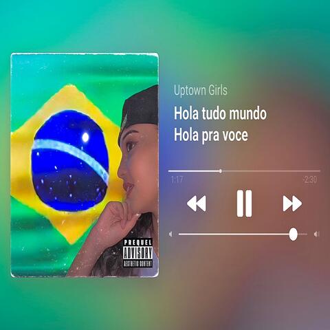 Hola Tudo Mundo Hola Pra Voce