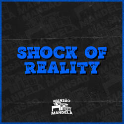 Shock of Reality