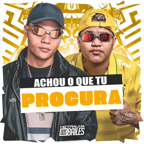 Achou o Que Tu Procura