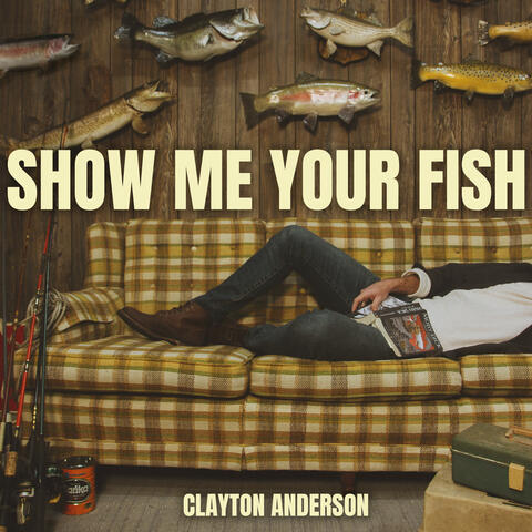Show Me Your Fish