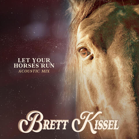 Let Your Horses Run Acoustic Mix