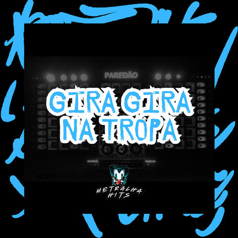 Gira Gira na Tropa