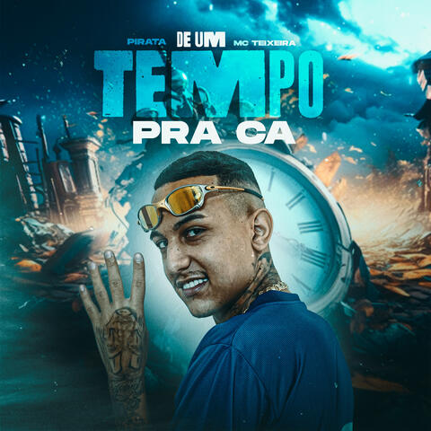De um Tempo pra Cá
