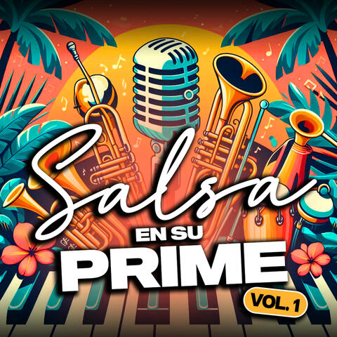 Salsa en Su Prime, Vol. 1