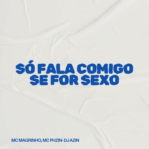 Só Fala Comigo Se For Sexo