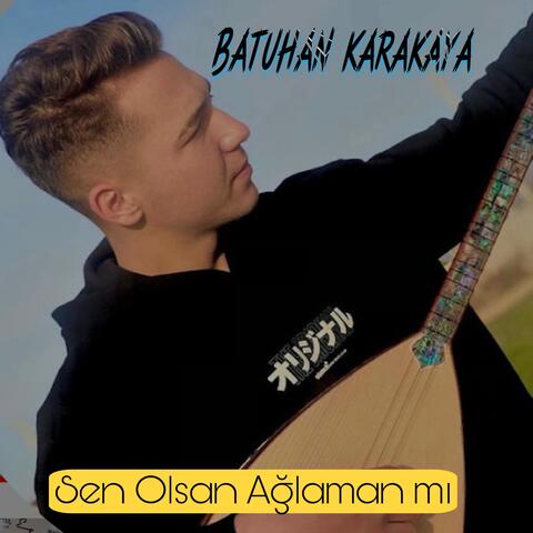 Sen Olsan Ağlaman mı