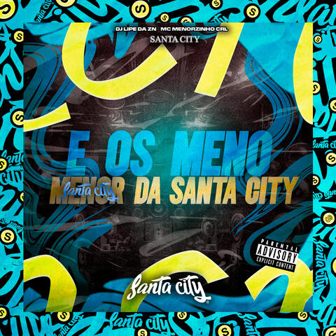 É os Meno da Santa City