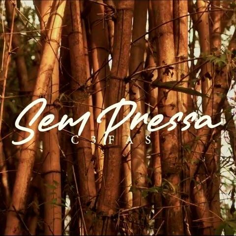 Sem Pressa