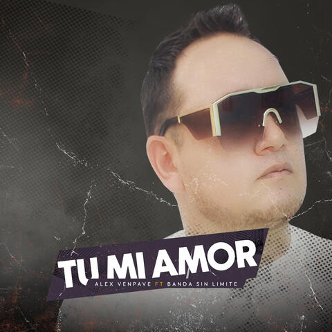 Tu Mi Amor