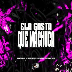 Ela Gosta Que Machuca